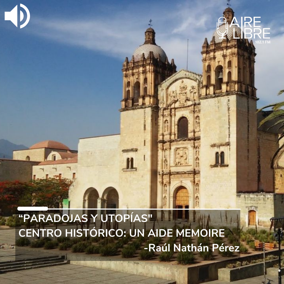 Centro histórico: Un aide memoire