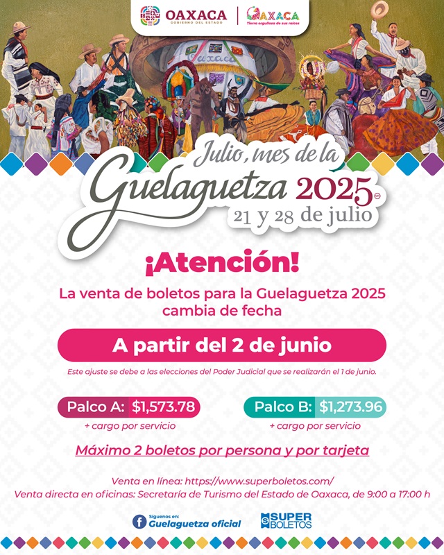 Inicia la venta de boletos para la Guelaguetza 2025: Lo que debes saber